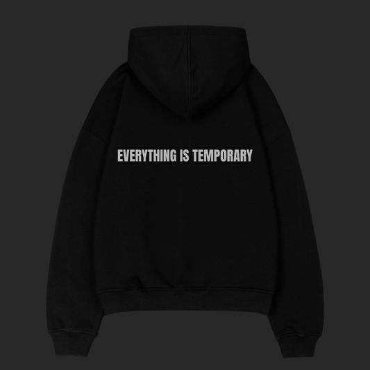 Everything is Temporary Hoodie  - Black