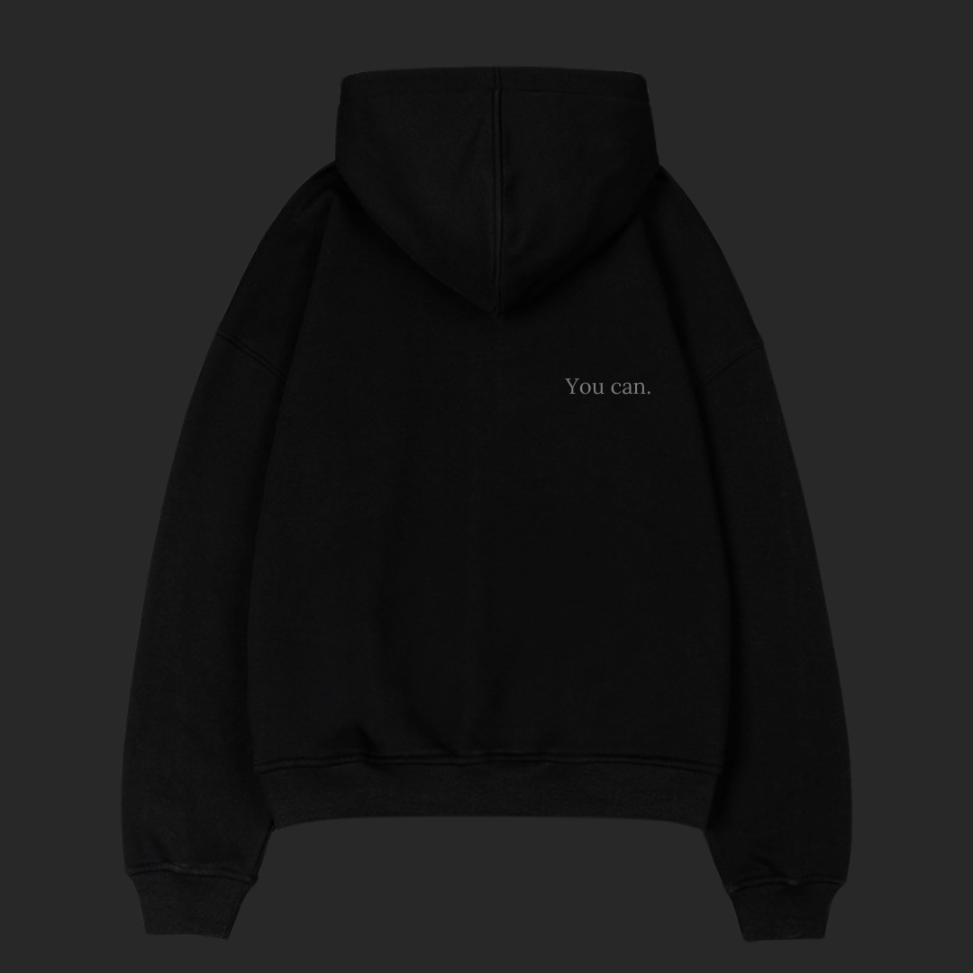 You Can Hoodie - Black